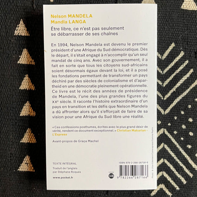 Etre libre, ce n'est pas seulement se débarrasser de ses chaînes | Nelson Mandela