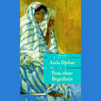 Frau ohne Begräbnis  | Assia Djebar