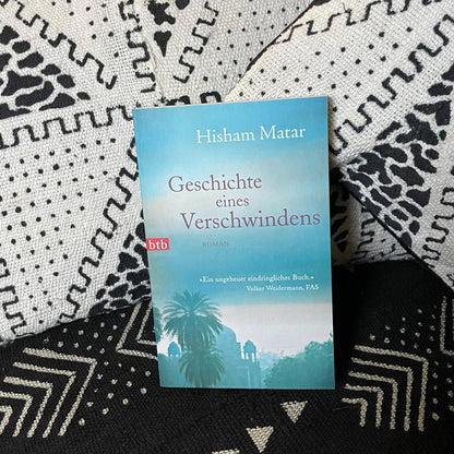 Geschichte eines Verschwindens | Hisham Matar
