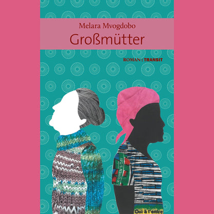 Großmütter | Melara Mvogdobo
