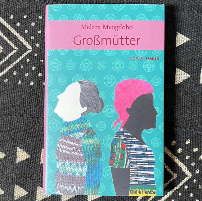 Großmütter | Melara Mvogdobo