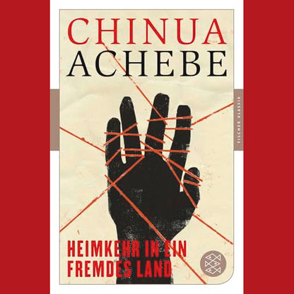 Heimkehr in ein fremdes Land von Chinua Achebe