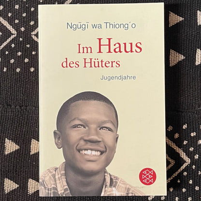 Im Haus des Hüters | Wa Thiong’o Ngũgĩ