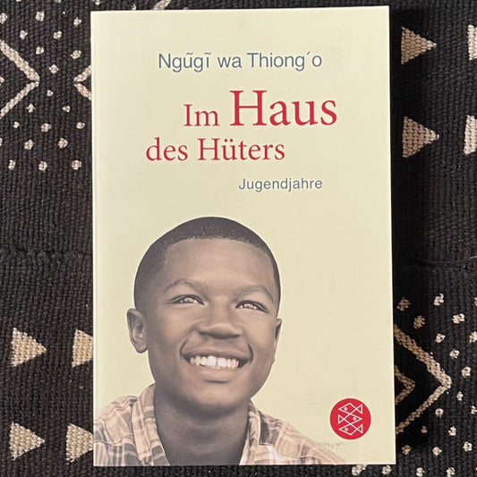 Im Haus des Hüters | Wa Thiong’o Ngũgĩ
