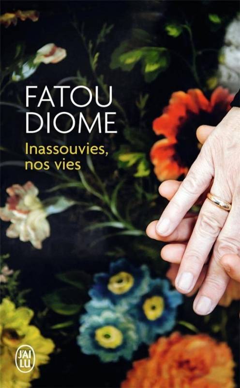 Inassouvies, nos vies | Fatou Diome