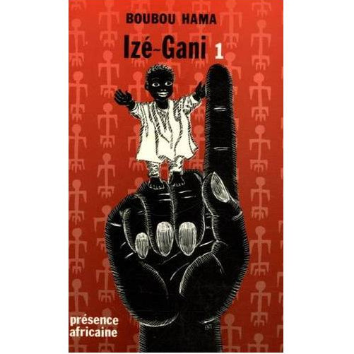 Buchcover „Izé-Gani, Band 1“ von Boubou Hama, afrikanisches Märchen aus Niger über Tradition, Fantasie und Erinnerungen