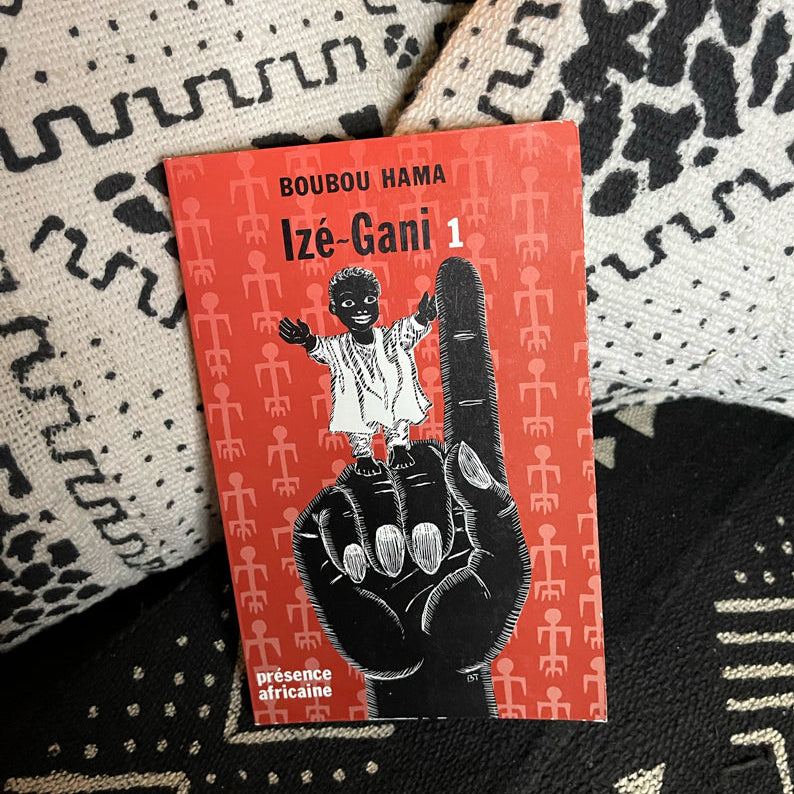 Izé-Gani, tome 1 | Boubou Hama