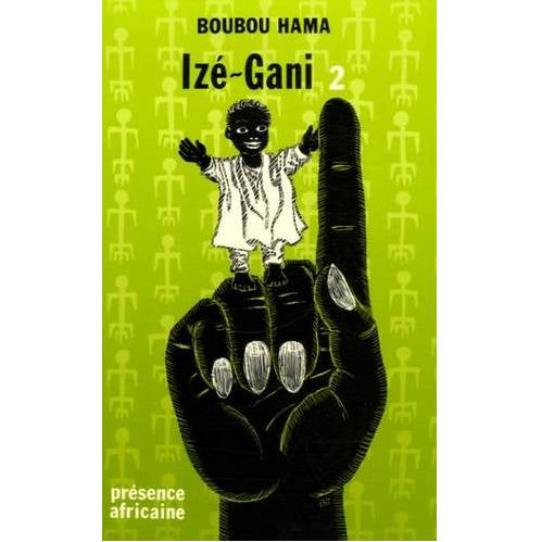 Buchcover „Izé-Gani, Band 2“ von Boubou Hama, afrikanisches Märchen aus Niger über Tradition, Imagination und Erinnerungen.
