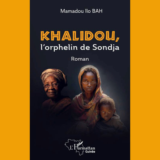 Khalidou, l'orphelin de Sondja | Mamadou Ilo Bah