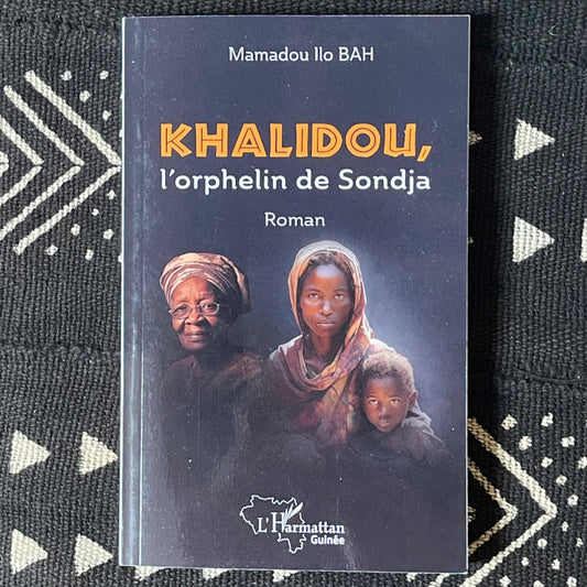 Khalidou, l'orphelin de Sondja | Mamadou Ilo Bah
