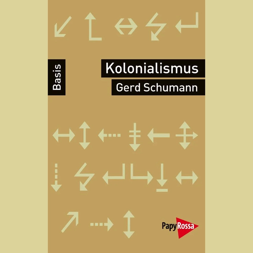 Kolonialismus und Neokolonialismus | Gerd Schumann