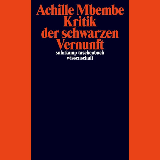 Kritik der schwarzen Vernunft | Achille Mbembe