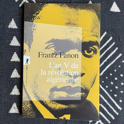 L'an V de la révolution algérienne | Frantz Fanon
