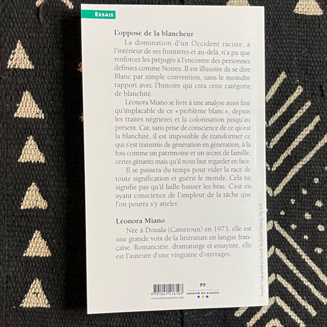 L'opposé de la blancheur. Réflexions sur le problème blanc | Léonora Miano