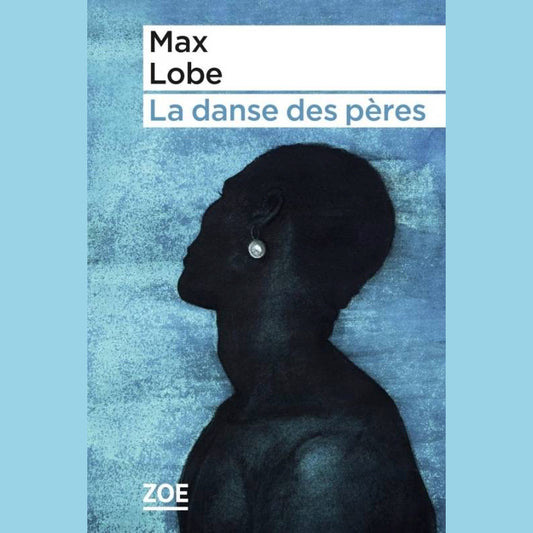 La danse des pères | Max Lobe