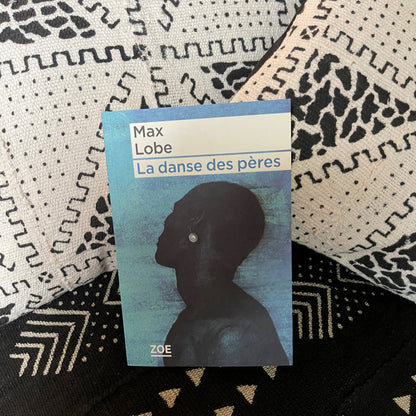La danse des pères | Max Lobe
