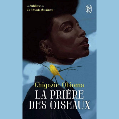 La prière des oiseaux | Chigozie Obioma