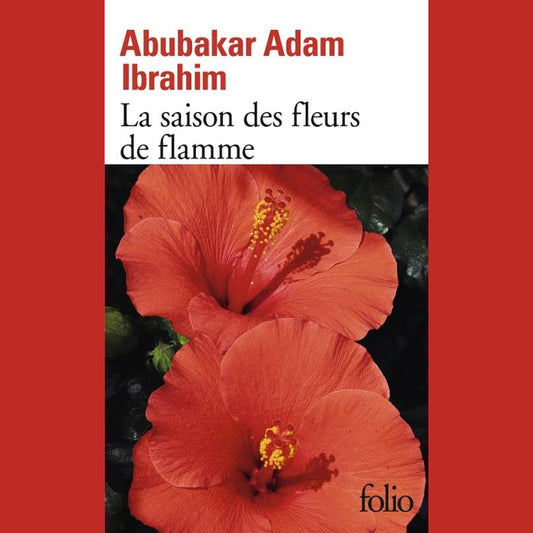 La Saison des fleurs de flamme | Abubakar Adam Ibrahim