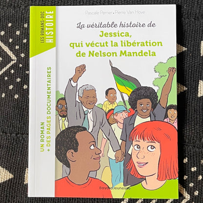 La véritable histoire de Jessica, qui vécut la libération de Nelson Mandela