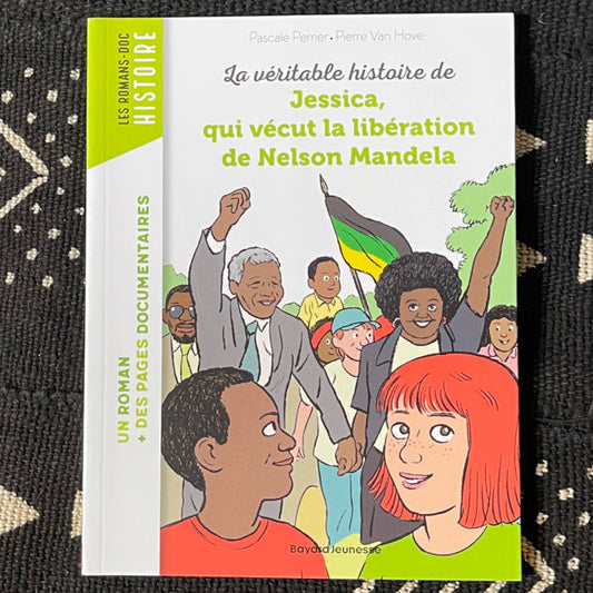La véritable histoire de Jessica, qui vécut la libération de Nelson Mandela