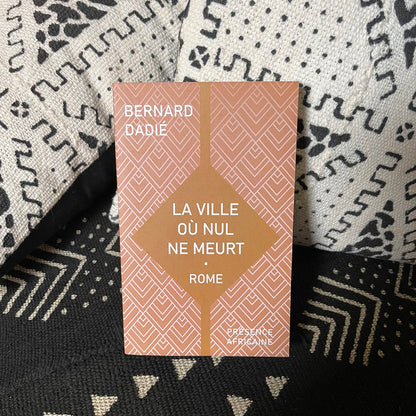 La ville où nul ne meurt - Rome | Bernard Dadié