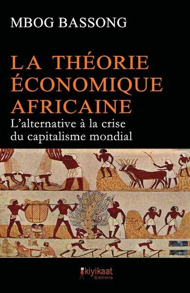 la_theorie_economique_africaine_mbog_bassong_