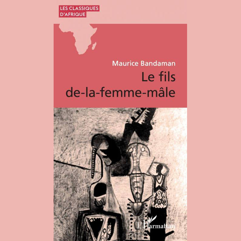 Le fils de-la-femme-mâle | Maurice Bandaman