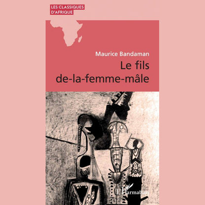 Le fils de-la-femme-mâle | Maurice Bandaman