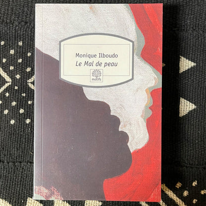 Le mal de peau | Monique Ilboudo