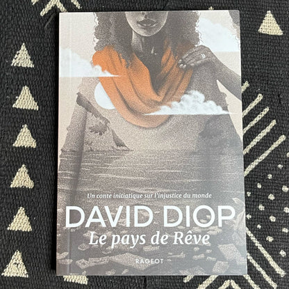 Le pays de Rêve | David Diop