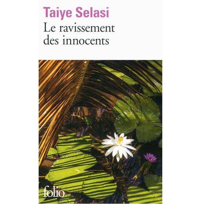 Le ravissement des innocents | Taiye Selasi