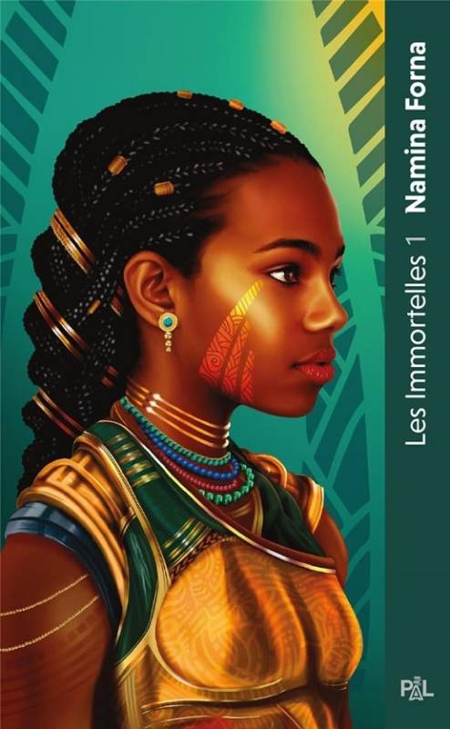 Les immortelles. Tome 1 : Les guerrières au sang doré | Namina Forna