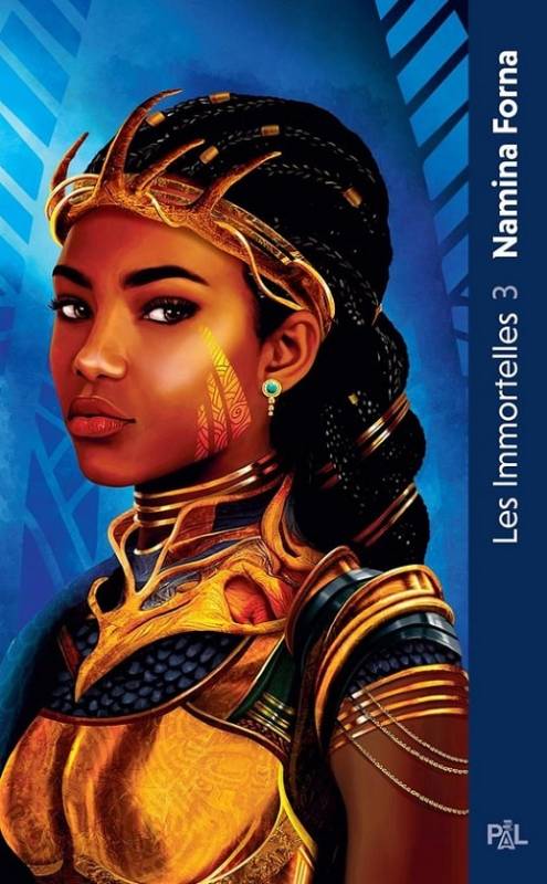 Les immortelles. Tome 3 : Les guerrières éternelles | Namina Forna