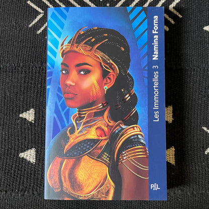 Les immortelles. Tome 3 : Les guerrières éternelles | Namina Forna