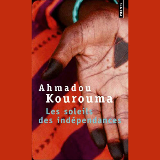Couverture du roman « Les soleils des Indépendances » d’Ahmadou Kourouma