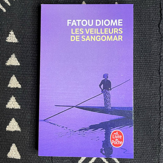 Les Veilleurs de Sangomar | Fatou Diome