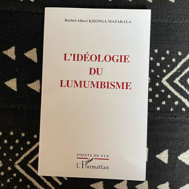 L'idéologie du Lumumbisme de Kisongo Mazakala
