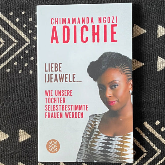 Liebe Ijeawele | Chimamanda Ngozi Adichie