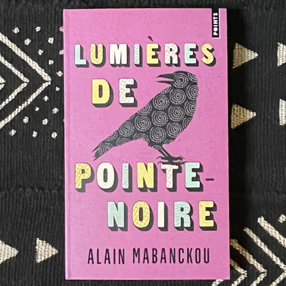 Lumières de Pointe-Noire | Alain Mabanckou