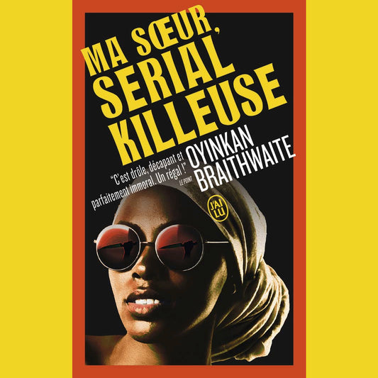 Ma soeur, serial killeuse de Oyinkan Braithwaite