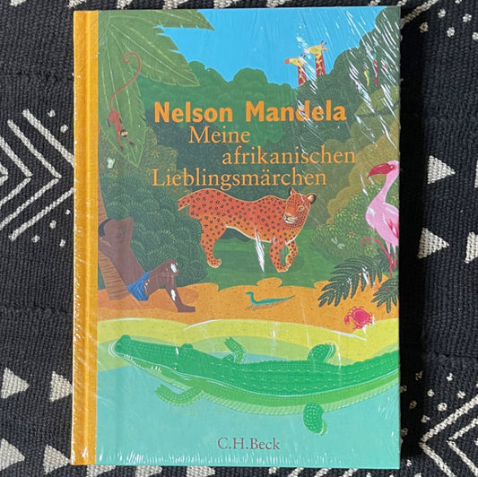 Meine afrikanischen Lieblingsmärchen | Nelson Mandela