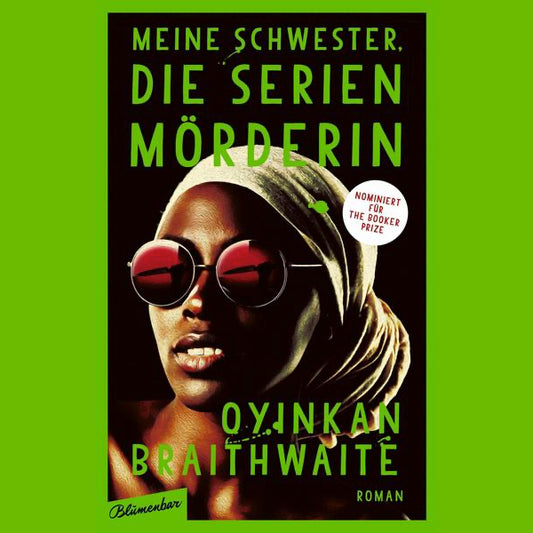 meine-schwester-die-serienmorderin-von-oyinkan-braithwaite