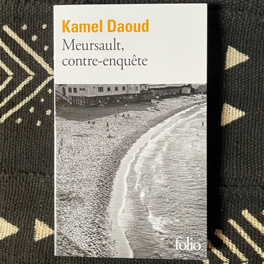 Meursault, contre-enquête | Kamel Daoud