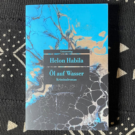 Öl auf Wasser | Helon Habila