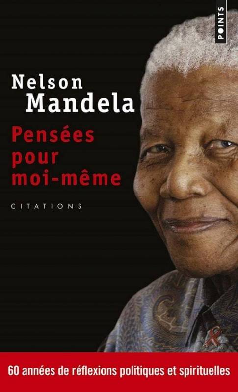Pensées pour moi-même | Mandela