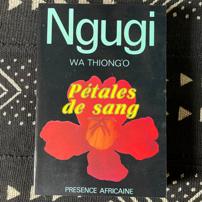 Pétales de sang | Ngũgĩ wa Thiong’o
