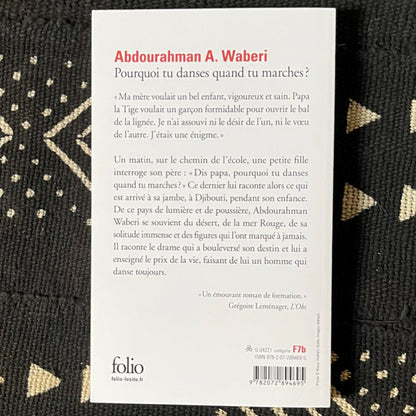 Pourquoi tu danses quand tu marches ? | Abdourahman A. Waberi
