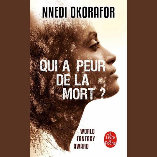 Qui a peur de la mort ? | Nnedi Okorafor