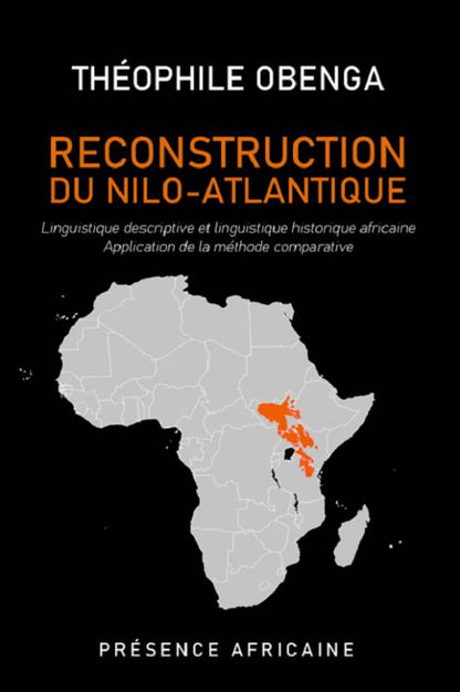 Reconstruction du Nilo-Atlantique | Théophile Mwené Ndzalé Obenga