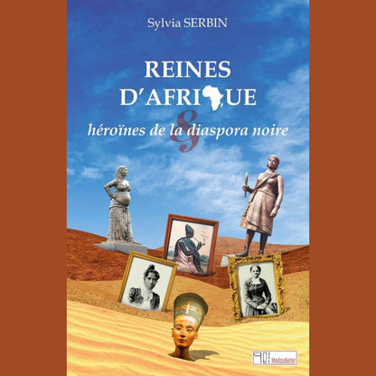 Reines d'Afrique et héroïnes de la diaspora noire